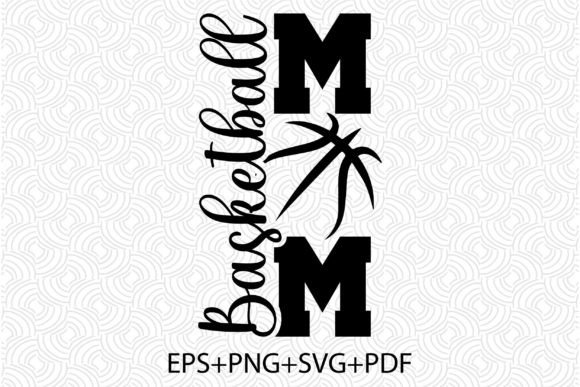 Basketball Mom Graphic T-Shirt: The Ultimate Design Asset
